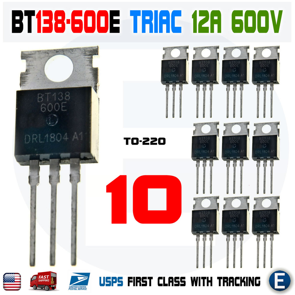 10pcs BT138-600E 12A 600V Triac 4 Quadrant Logic Level TO-220 BT138-600 NXP